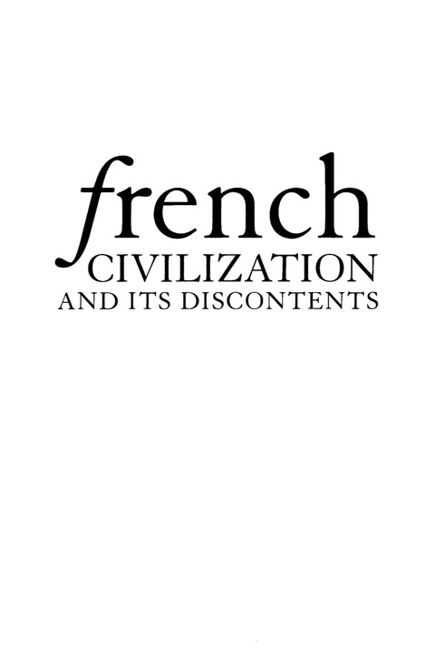 Cover image for book French Civilization and Its Discontents
