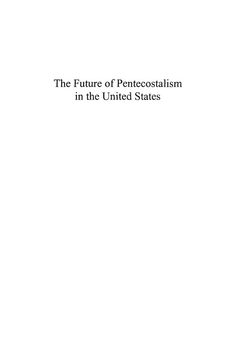 Cover image for book The Future of Pentecostalism in the United States
