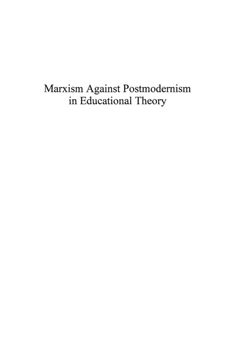 Cover image for book Marxism Against Postmodernism in Educational Theory