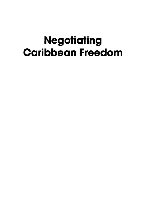 Cover image for book Negotiating Caribbean Freedom