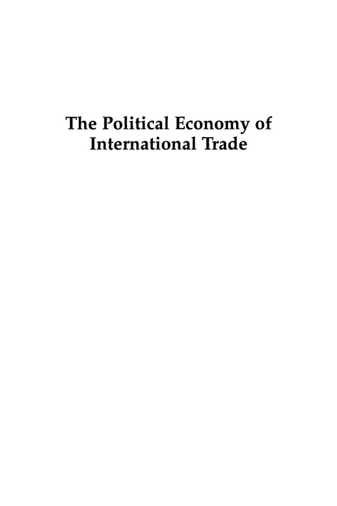Cover image for book The Political Economy of International Trade