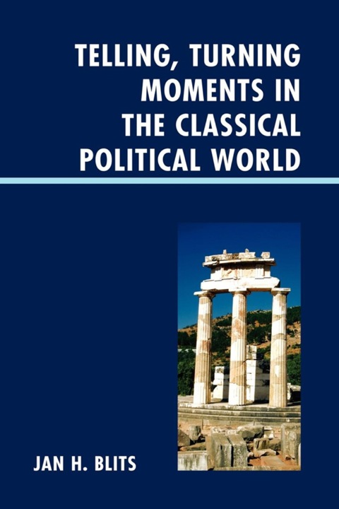 Cover image for book Telling, Turning Moments in the Classical Political World