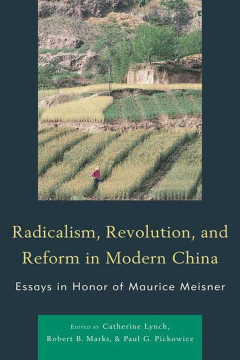 Cover image for book Radicalism, Revolution, and Reform in Modern China