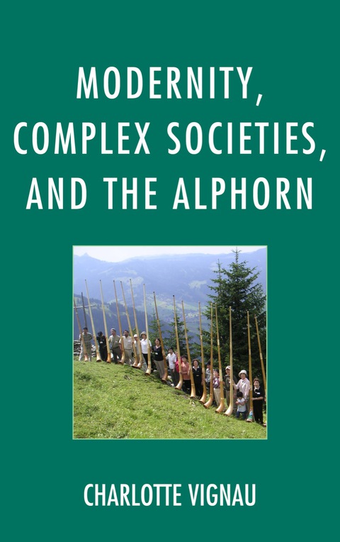 Cover image for book Modernity, Complex Societies, and the Alphorn