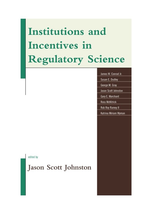 Institutions and Incentives in Regulatory Science 