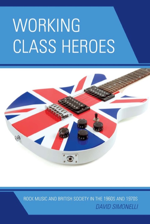 Cover image for book Working Class Heroes