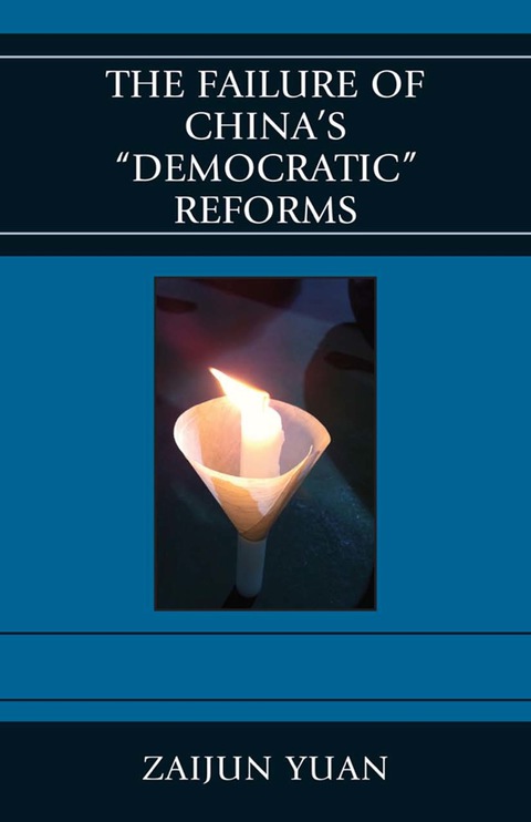 Cover image for book The Failure of China's Democratic Reforms
