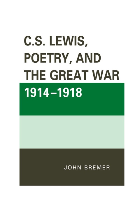 C.S. Lewis, Poetry, and the Great War 1914-1918 