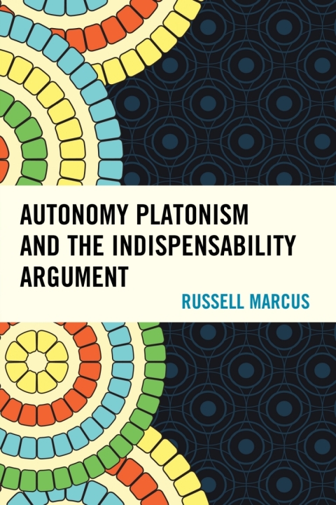Cover image for book Autonomy Platonism and the Indispensability Argument