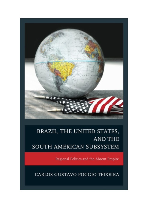 Brazil, the United States, and the South American Subsystem 
