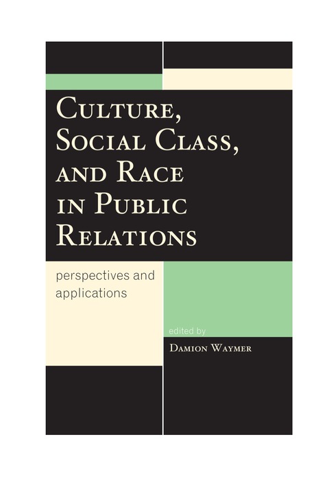 Culture, Social Class, and Race in Public Relations 