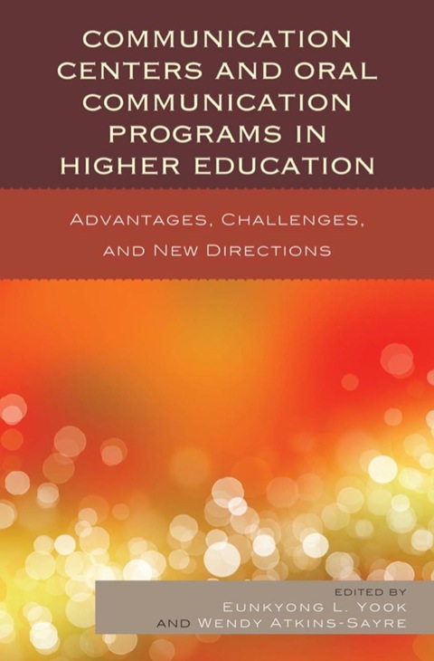 Communication Centers and Oral Communication Programs in Higher Education 
