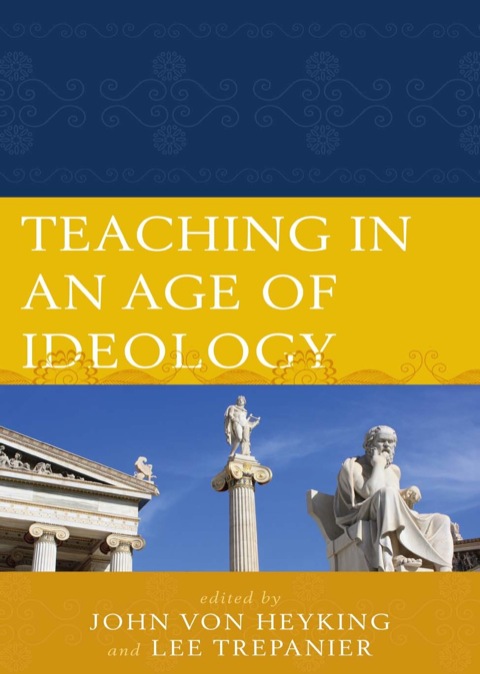 Cover image for book Teaching in an Age of Ideology