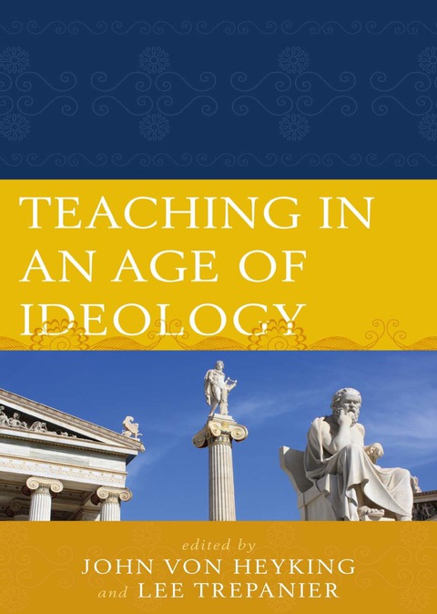 Cover image for book Teaching in an Age of Ideology