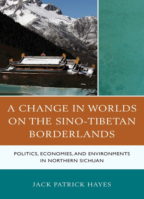 Cover image for book A Change in Worlds on the Sino-Tibetan Borderlands
