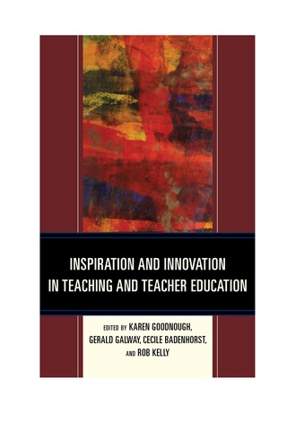 Inspiration and Innovation in Teaching and Teacher Education