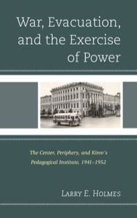 Cover image: War, Evacuation, and the Exercise of Power 9780739174623