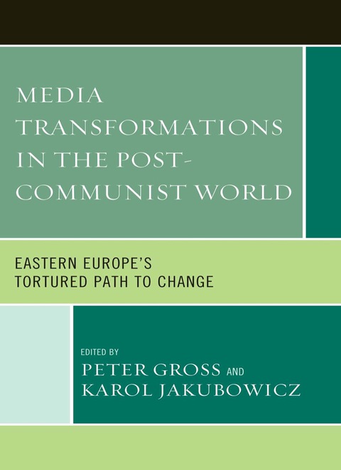 Media Transformations in the Post-Communist World 
