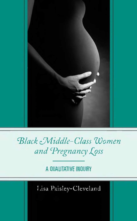 Cover image for book Black Middle-Class Women and Pregnancy Loss