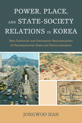 Power, Place, and State-Society Relations in Korea