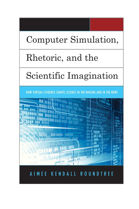 Cover image for book Computer Simulation, Rhetoric, and the Scientific Imagination