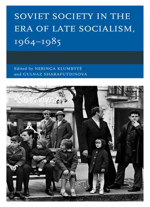 Cover image for book Soviet Society in the Era of Late Socialism, 1964–1985