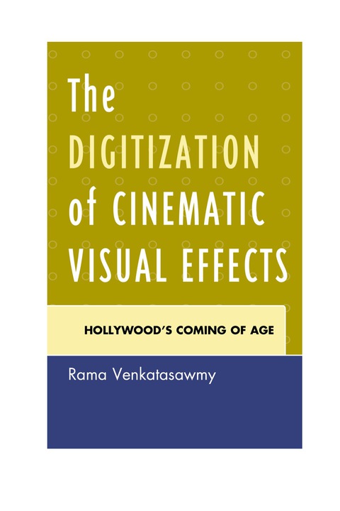 Cover image for book The Digitization of Cinematic Visual Effects