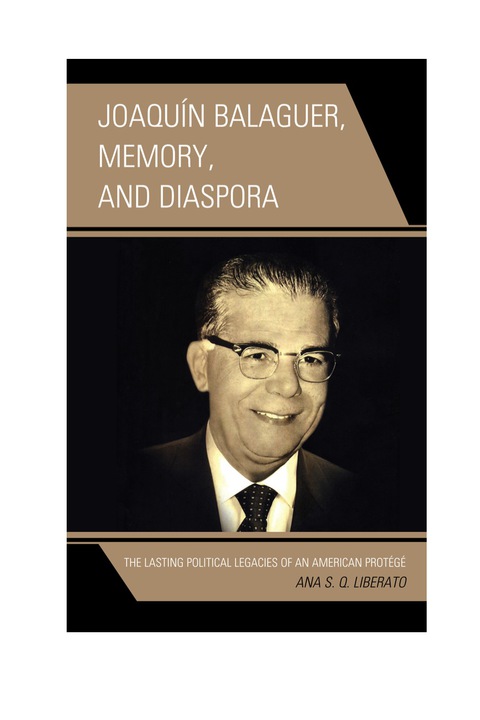Cover image for book Joaquín Balaguer, Memory, and Diaspora