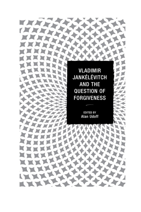 Cover image for book Vladimir Jankélévitch and the Question of Forgiveness