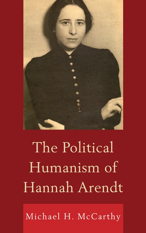 Cover image for book The Political Humanism of Hannah Arendt