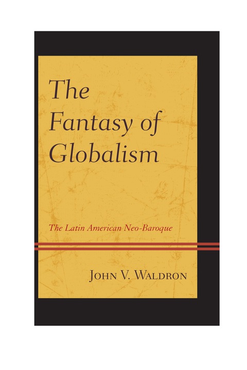 Cover image for book The Fantasy of Globalism