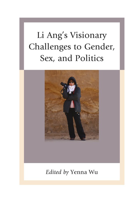 Cover image for book Li Ang's Visionary Challenges to Gender, Sex, and Politics