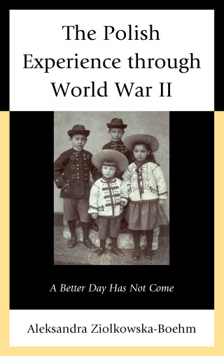 The Polish Experience through World War II