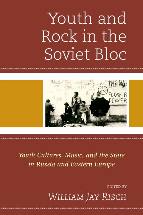 Cover image for book Youth and Rock in the Soviet Bloc