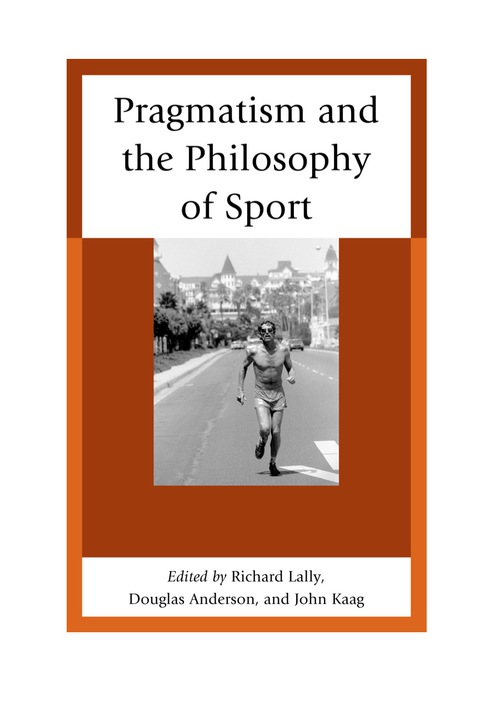 Cover image for book Pragmatism and the Philosophy of Sport