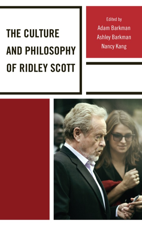 Cover image for book The Culture and Philosophy of Ridley Scott