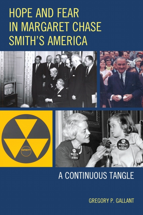 Cover image for book Hope and Fear in Margaret Chase Smith's America