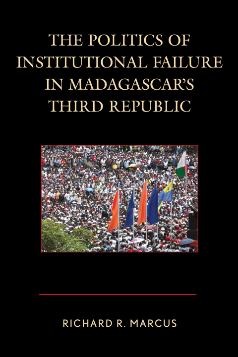 Politics of Institutional Failure in Madagascar's Third Republic 