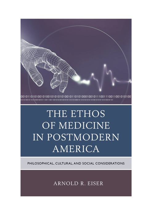 Cover image for book The Ethos of Medicine in Postmodern America