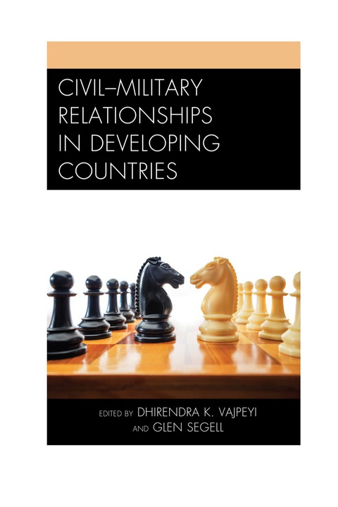 Cover image for book Civil–Military Relationships in Developing Countries