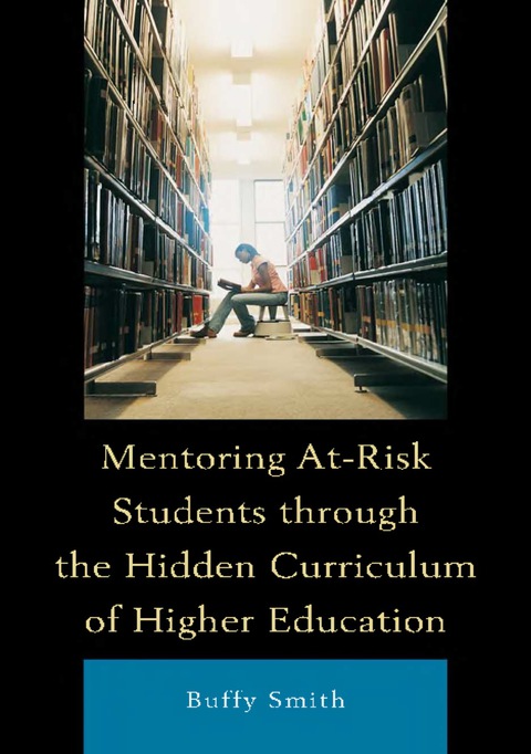 Cover image for book Mentoring At-Risk Students through the Hidden Curriculum of Higher Education