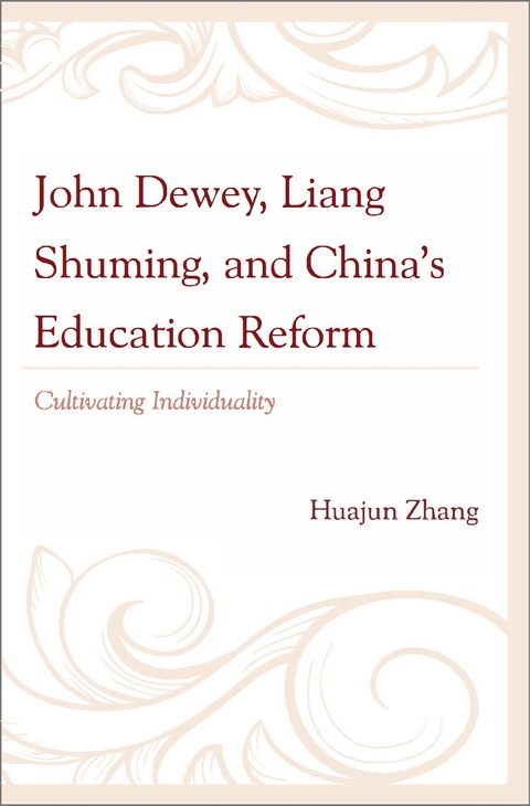 Cover image for book John Dewey, Liang Shuming, and China's Education Reform