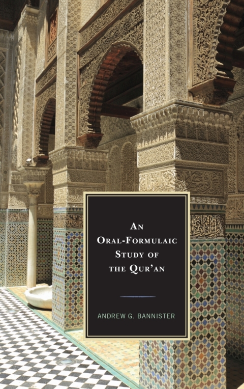 Cover image for book An Oral-Formulaic Study of the Qur'an