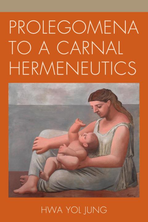 Cover image for book Prolegomena to a Carnal Hermeneutics