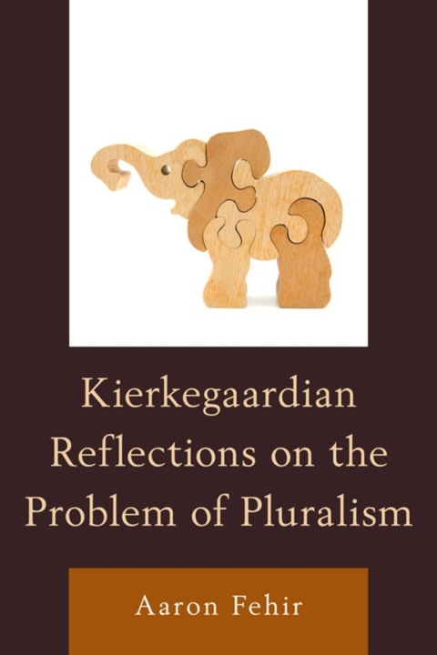 Cover image for book Kierkegaardian Reflections on the Problem of Pluralism
