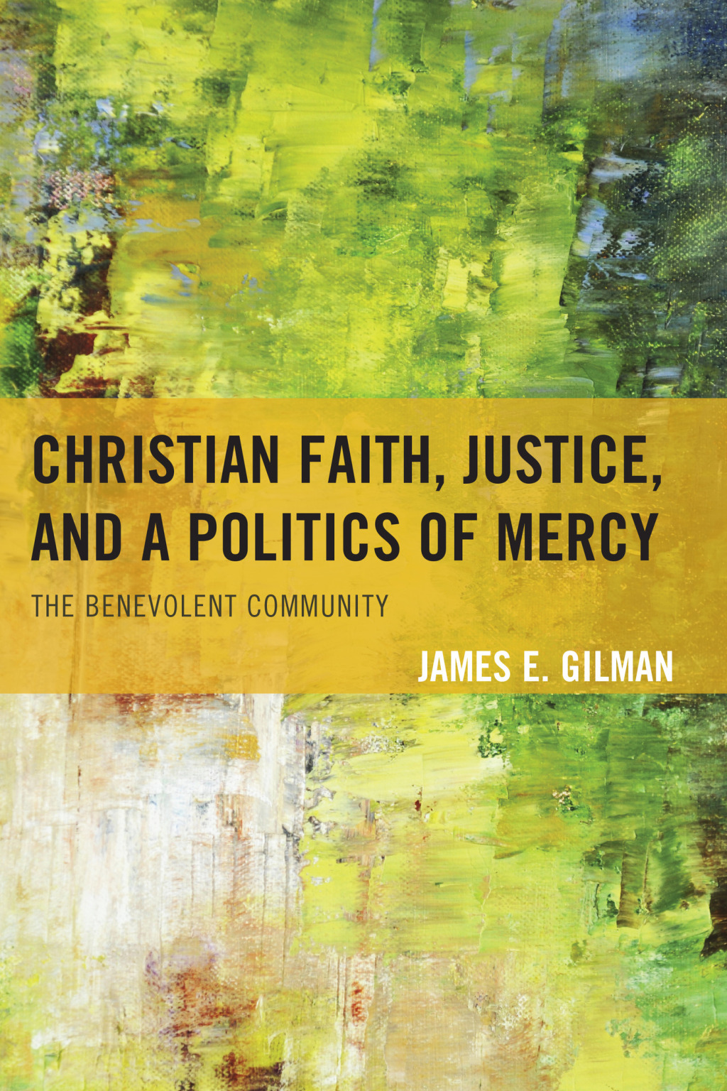 Reflowable Christian Faith, Justice, and a Politics of Mercy; $84.42