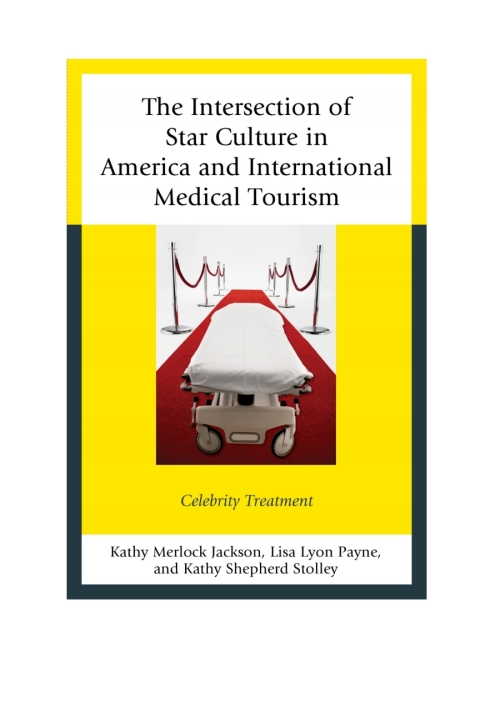 Cover image for book The Intersection of Star Culture in America and International Medical Tourism