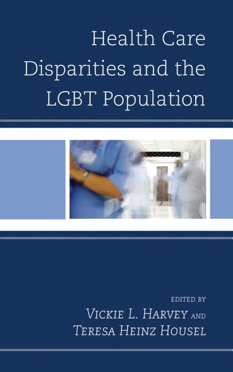 Cover image for book Health Care Disparities and the LGBT Population