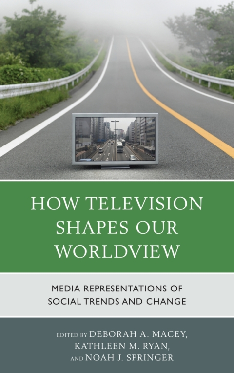 Cover image for book How Television Shapes Our Worldview