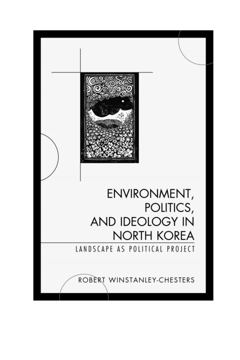 Cover image for book Environment, Politics, and Ideology in North Korea